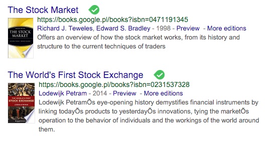 Machine generated alternative text:The Stock Market https://books.google.pI/books?isbne0471191345 Richard J. Teweles, Edward S. Bradley - 1998 - Preview - More editions MARKET Offers an overview of how the stock market works, from its history and structure to the current techniques of traders The World's First Stock Exchange https://books.google.pl/books?isbne0231537328 Lodewijk Petram - 2014 - Preview - More editions Lodewijk PetramÖs eye-opening history demystifies financial instruments by linking todayÖs products to yesterdayÖs innovations, tying the marketÖs operation to the behavior of individuals and the workings of the world around them.